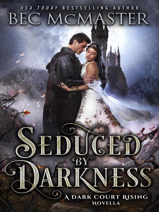 Title details for Seduced by Darkness by Bec McMaster - Available